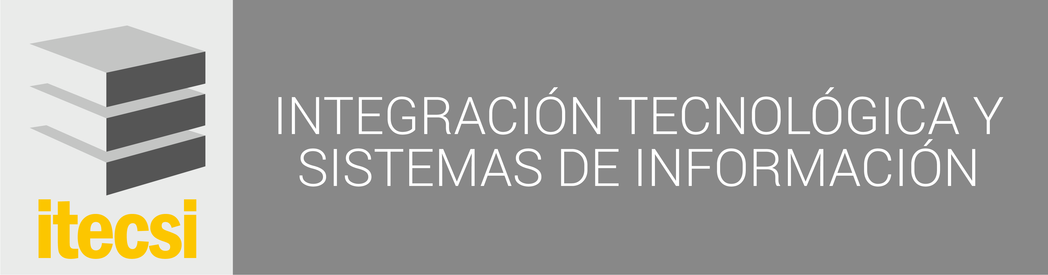 Integración Tecnológica y Sistemas de Información